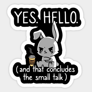 That Concludes Small Talk Funny Introvert Socially Awkward Sticker